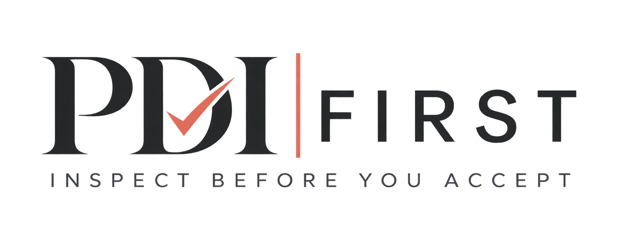 PDI First — Inspect Before You Accept
